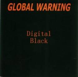 Global Warning : Digital Black